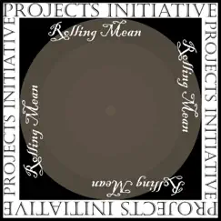 Projects Initiative - EP by Rolling Mean album reviews, ratings, credits