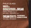Philip Glass: Voices for Didgeridoo & Organ, Organ Suite album lyrics, reviews, download