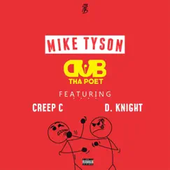 Mike Tyson (feat. Creep C & D. Knight) Song Lyrics