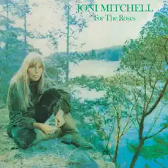 For the Roses by Joni Mitchell album reviews, ratings, credits