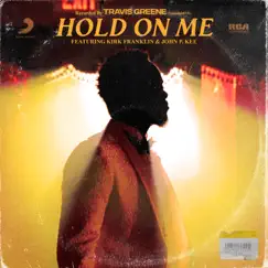 Hold On Me (feat. Kirk Franklin & John P. Kee) Song Lyrics