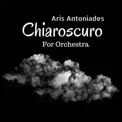 Chiaroscuro - Single by Aris Antoniades, ERT National Symphony Orchestra & Manolis Lorentzos album reviews, ratings, credits