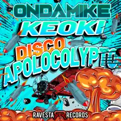 Disco Apolocolypto - Single by Keoki & OnDaMiKe album reviews, ratings, credits