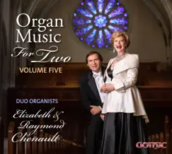 Organ Music for Two, Vol. 5 by Elizabeth Chenault & Raymond Chenault album reviews, ratings, credits