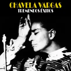 Tremendos Éxitos (Remastered) by Chavela Vargas album reviews, ratings, credits