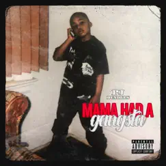 Mama Had a Gangsta - Single by SYN PJ album reviews, ratings, credits