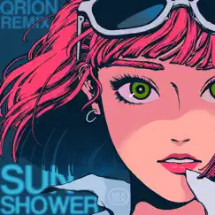 Sunshower (Qrion Remix) [Vocal] [Cover] - Single by Milk Talk & Qrion album reviews, ratings, credits