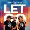 Let Go - Single (feat. Brawen) - Single album lyrics, reviews, download