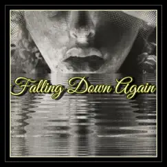 Falling Down Again Song Lyrics