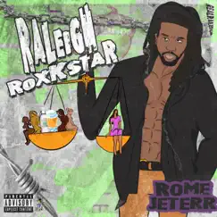 Raleigh Rockstar :Chapter Two Real Raleigh by Rome Jeterr album reviews, ratings, credits