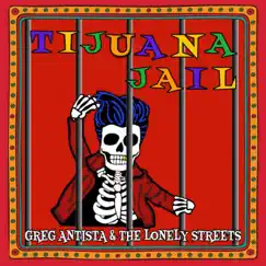 Tijuana Jail Song Lyrics