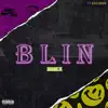 Blin - Single album lyrics, reviews, download