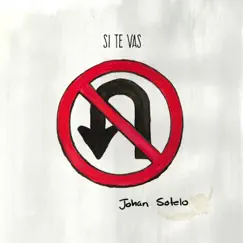 Si Te Vas - Single by Johan Sotelo album reviews, ratings, credits