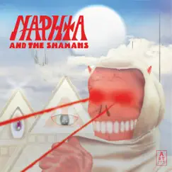 Naphta and the Shamans by Naphta album reviews, ratings, credits