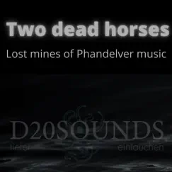 Two Dead Horses Song Lyrics