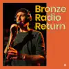 Bronze Radio Return on Audiotree Live - EP album lyrics, reviews, download