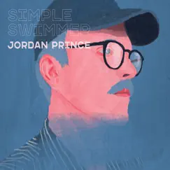 Simple Swimmer by Jordan Prince album reviews, ratings, credits