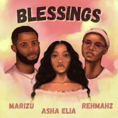 Blessings - Single by Asha Elia, Rehmahz & Marizu album reviews, ratings, credits