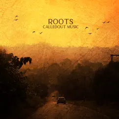 Roots - EP by CalledOut Music album reviews, ratings, credits