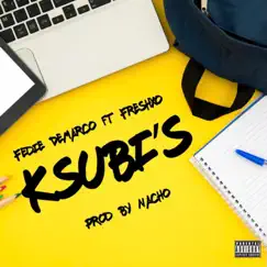 KSUBI's (feat. Freshxo) - Single by Fedie Demarco album reviews, ratings, credits