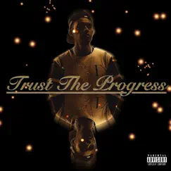 Trust the Progress Song Lyrics