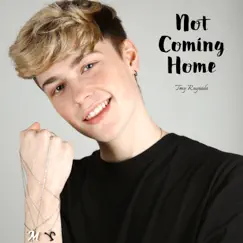 Not Coming Home Song Lyrics