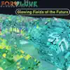 Glowing Fields of the Future - Single album lyrics, reviews, download