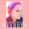 Methods (feat. James Gardin) - Single album lyrics, reviews, download