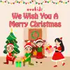 We Wish You a Merry Christmas (feat. Jane Callista) - Single album lyrics, reviews, download