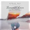 Summer Love (You Are Still Here) [feat. Samanta Liza] [Mixes] - Single album lyrics, reviews, download