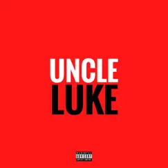Uncle Luke (feat. GETITINDY) - Single by Arjayonthebeat album reviews, ratings, credits