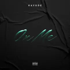 On Me - Single by Kayode album reviews, ratings, credits