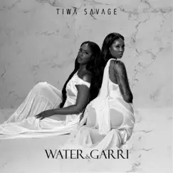 Water & Garri - EP by Tiwa Savage album reviews, ratings, credits
