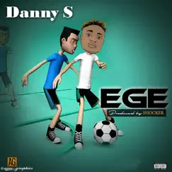 Ege - Single by Danny S album reviews, ratings, credits