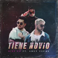 Tiene Novio (feat. Andy Vegas) Song Lyrics