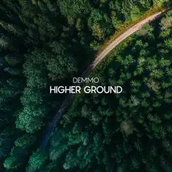Higher Ground - Single by Demmo album reviews, ratings, credits