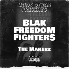 Blak Freedom Fighters - Single by The Makerz album reviews, ratings, credits