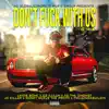 Dont F**k With Us (Gmix) - Single [feat. Layzie Bone, Money Gesus The Profit & TmileznDaBuildin] - Single album lyrics, reviews, download