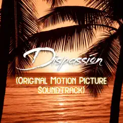 Dispassion (Original Motion Picture Soundtrack) - Single by H. K. album reviews, ratings, credits