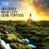 Trip (feat. Naor Levy & Denis Fortoos) - Single album lyrics, reviews, download