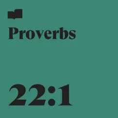 Proverbs 22:1 (feat. Page CXVI & Joel Limpic) Song Lyrics