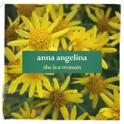 She Is A Woman - Single by Anna Angelina album reviews, ratings, credits