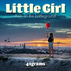 Little Girl - Single by 42grams album reviews, ratings, credits