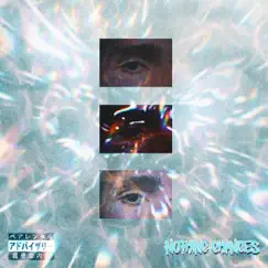 Nothing Changes - Single by FUREA album reviews, ratings, credits