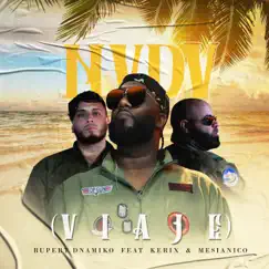 Nvdv Viaje (feat. Kerix & Mesianico) - Single by Rupert Dnamiko album reviews, ratings, credits