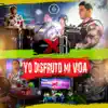 Yo Disfruto Mi Vida - Single album lyrics, reviews, download