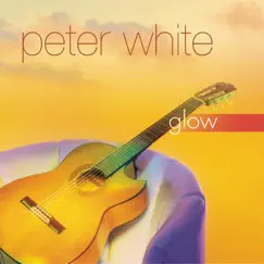 Glow by Peter White album reviews, ratings, credits