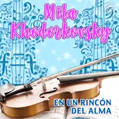 En un Rincón del Alma - Single by Mila Khodorkovsky album reviews, ratings, credits