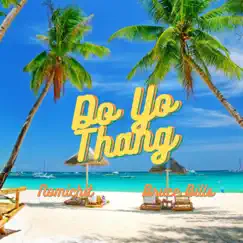 Do Yo Thang (feat. Bruce Bills) - Single by Nomichit album reviews, ratings, credits