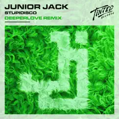 Stupidisco (Deeperlove Remix) - Single by Junior Jack album reviews, ratings, credits